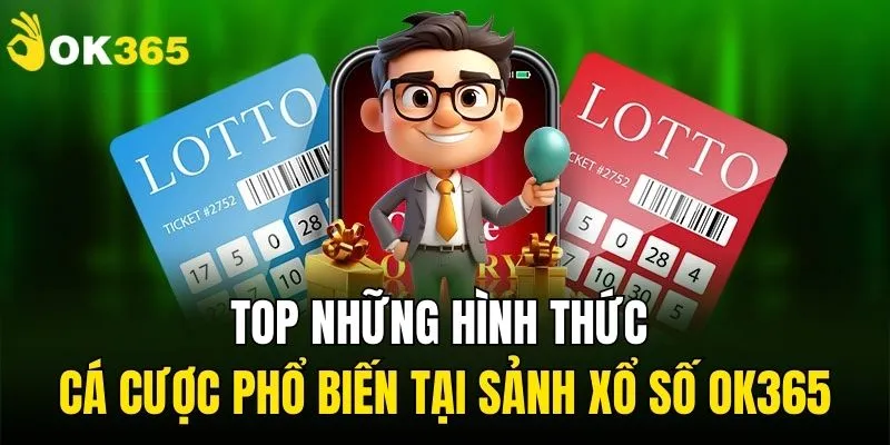 Tóm tắt thông tin về sảnh xổ số OK365 dành cho lô thủ