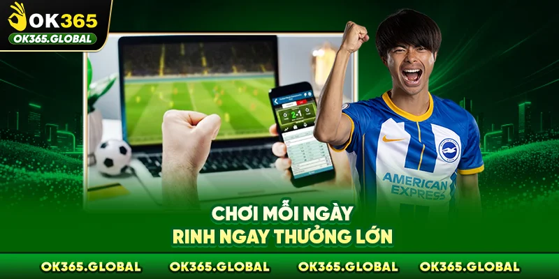 Chơi mỗi ngày, rinh ngay thưởng lớn