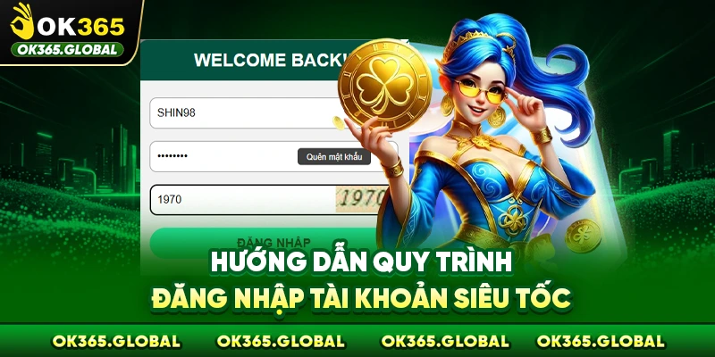Hướng dẫn quy trình đăng nhập tài khoản siêu tốc