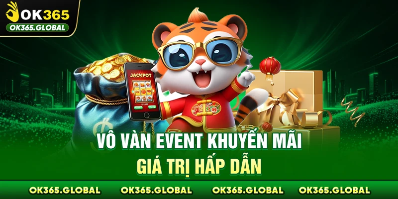Vô vàn event khuyến mãi giá trị hấp dẫn